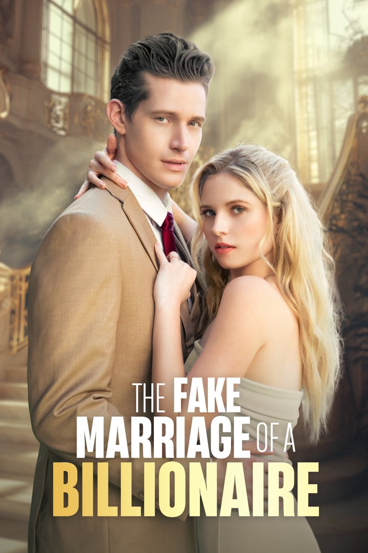 The Fake Marriage Of A Billionaire (2024) Poster