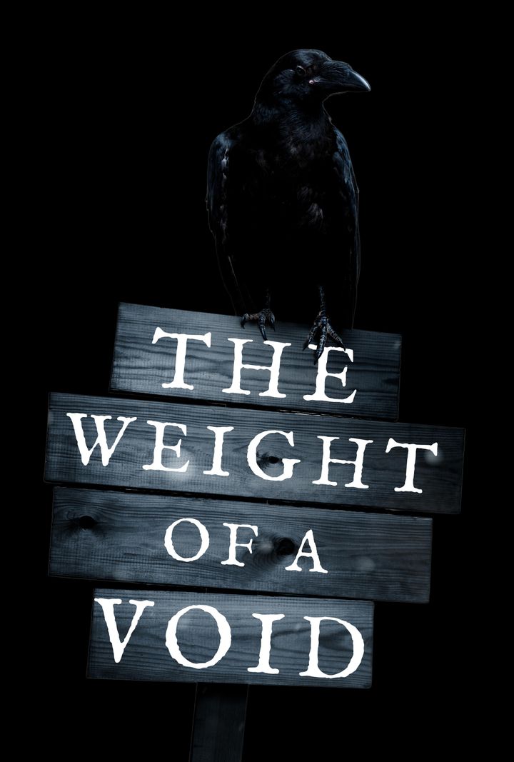 The Weight Of A Void Poster