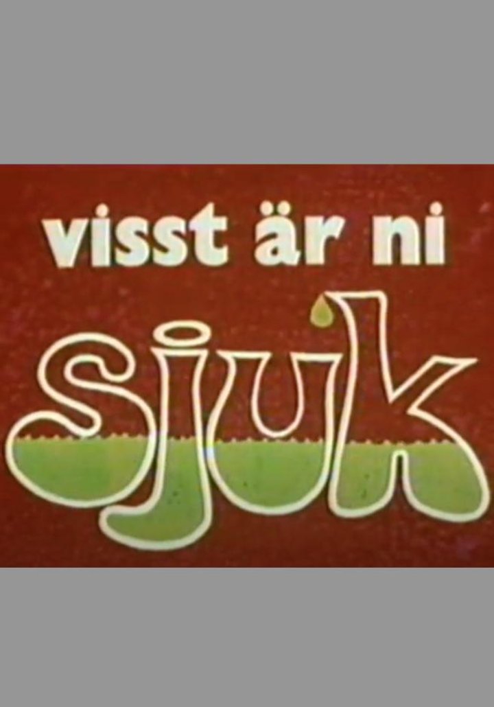 Visst Är Ni Sjuk (1979) Poster