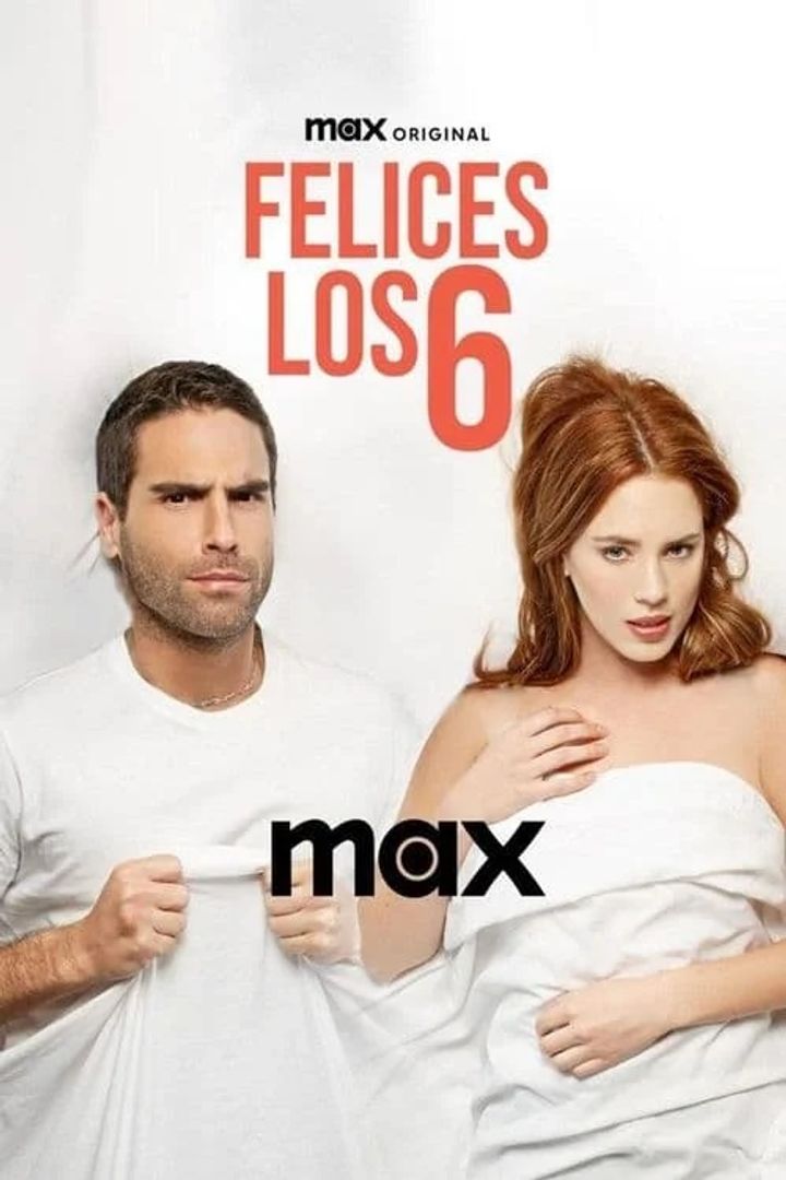 Felices Los 6 (2024) Poster