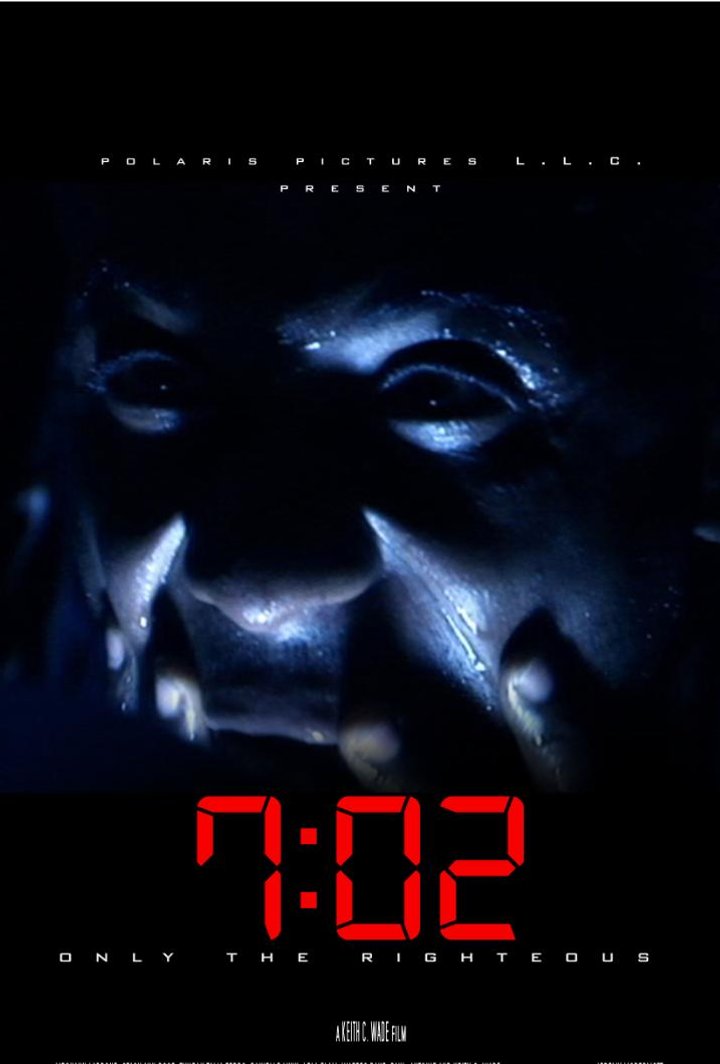 7:02 Only The Righteous (2018) Poster