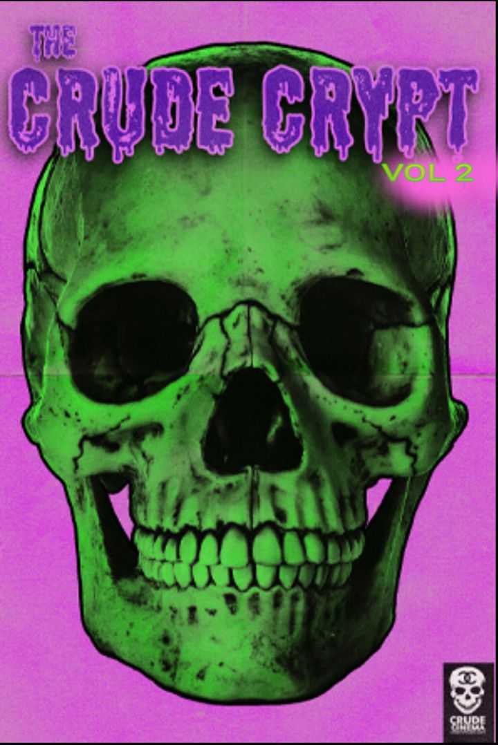 Crude Crypt Vol 2 (2022) Poster