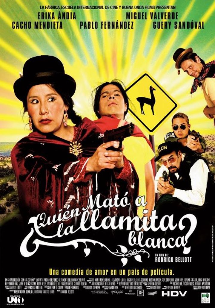 ¿quién Mató A La Llamita Blanca? (2007) Poster