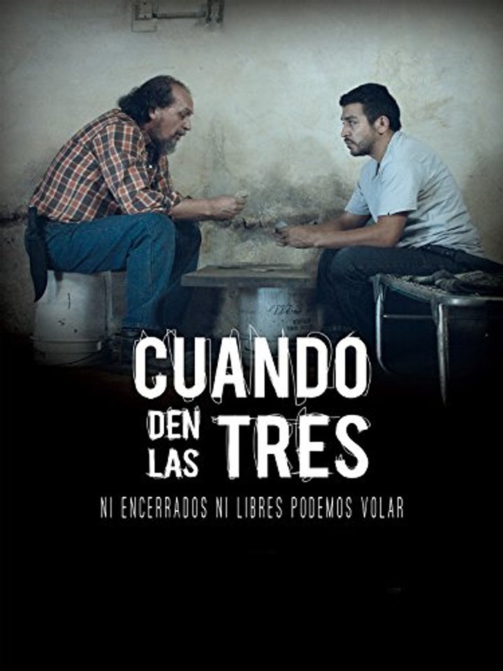 Cuando Den Las Tres (2015) Poster