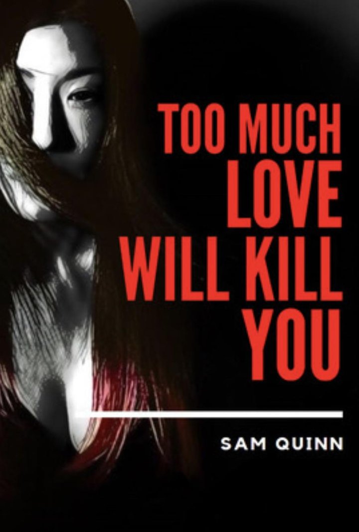 Too Much Love Will Kill You Poster