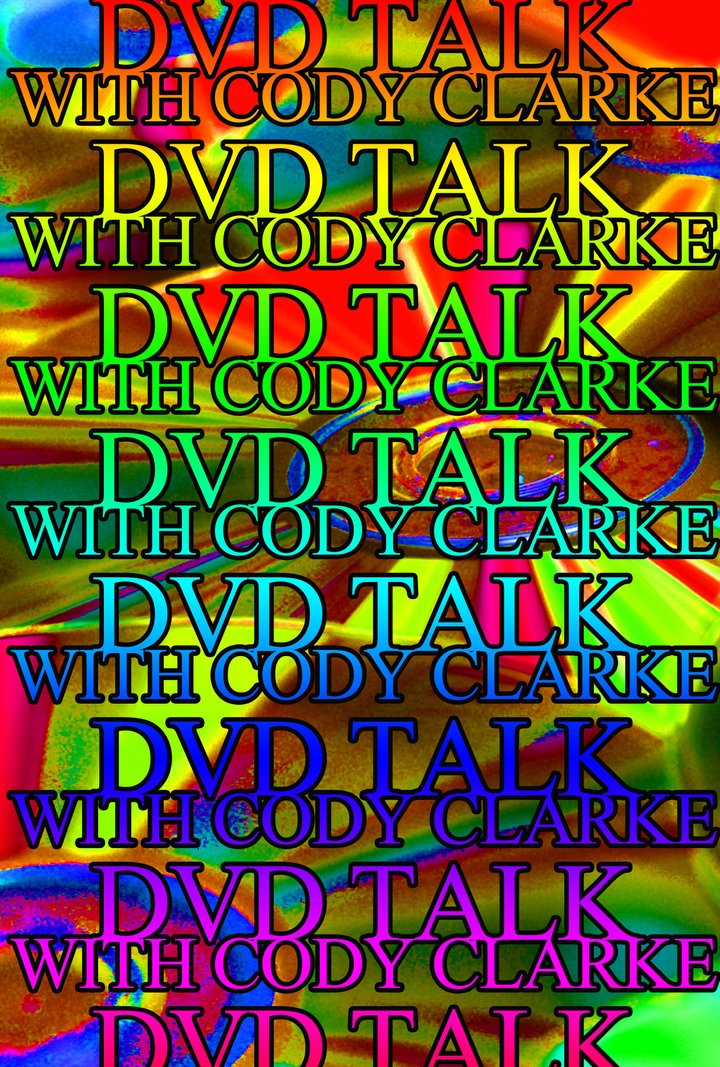 Dvd Talk With Cody Clarke (2010) Poster