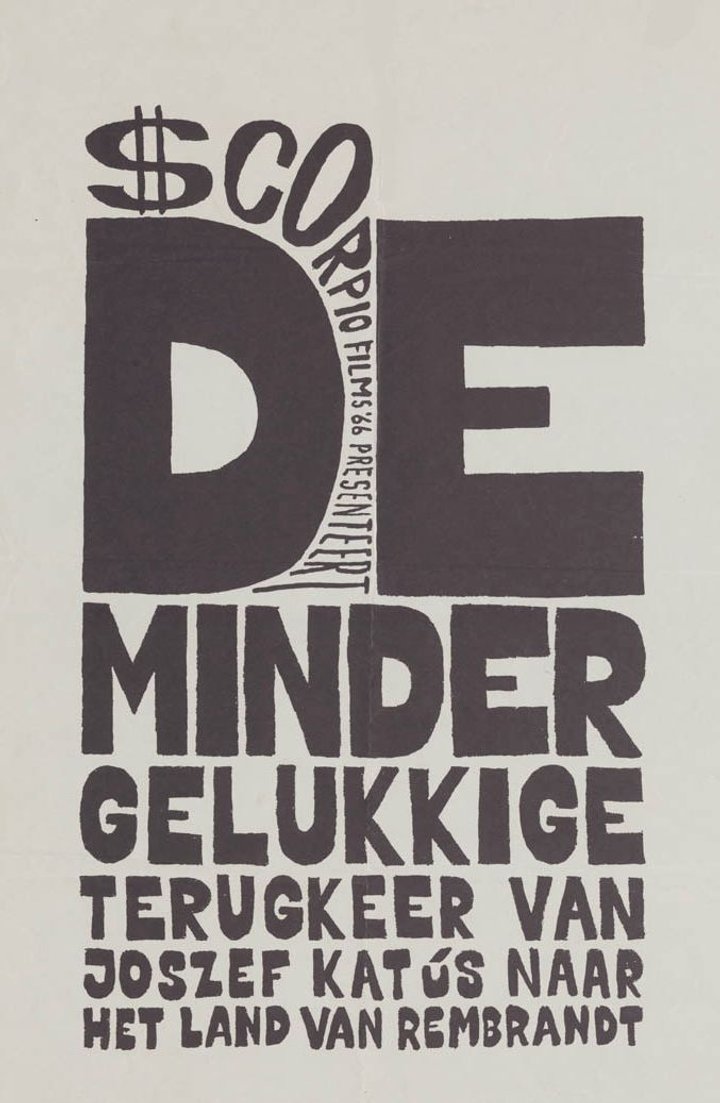 De Minder Gelukkige Terugkeer Van Joszef Katus Naar Het Land Van Rembrandt (1966) Poster