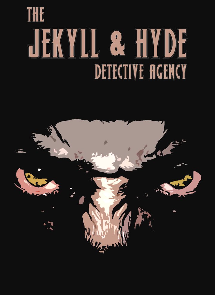 Jekyll & Hyde Detective Agency Poster