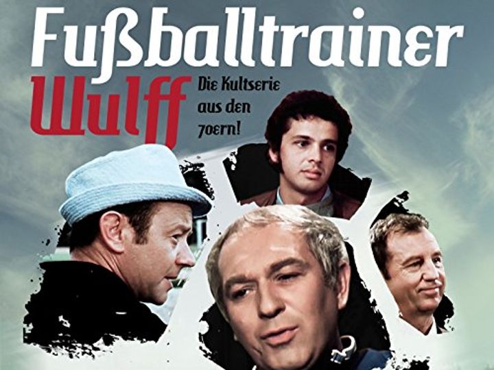 Fußballtrainer Wulff (1972) Poster