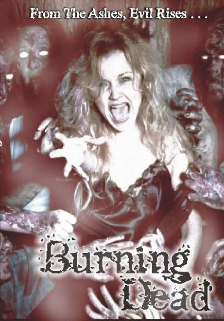 Burning Dead (2004) Poster