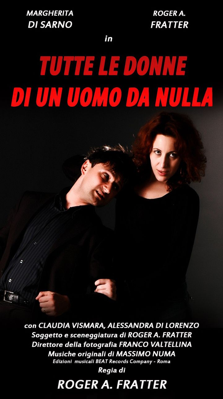 Tutte Le Donne Di Un Uomo Da Nulla (2009) Poster