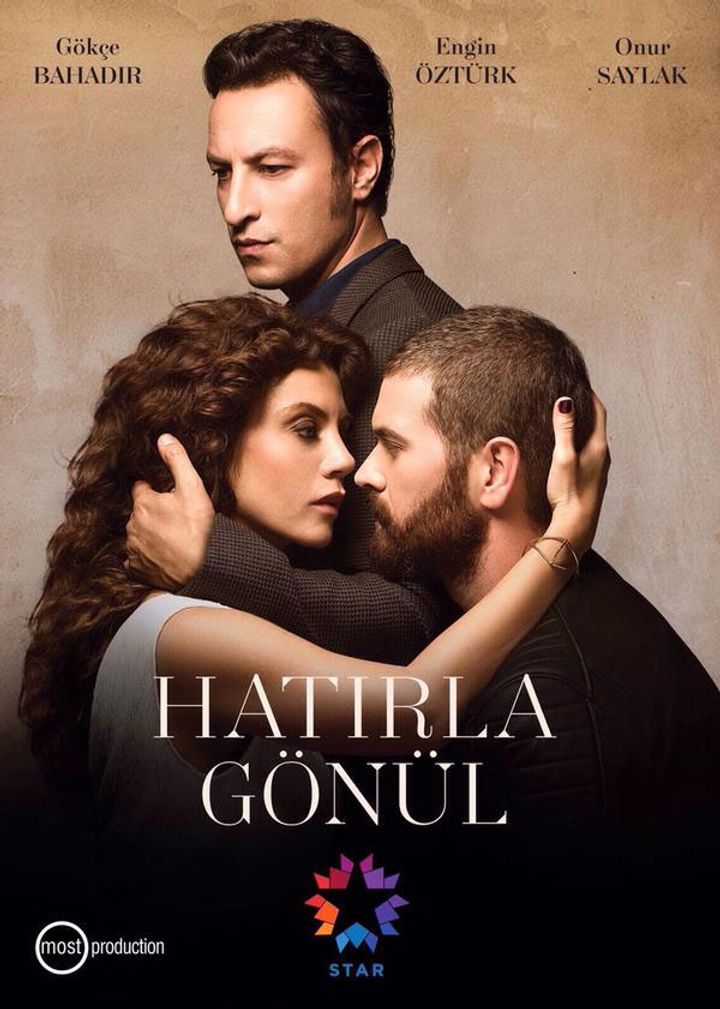 Hatirla Gönül (2015) Poster