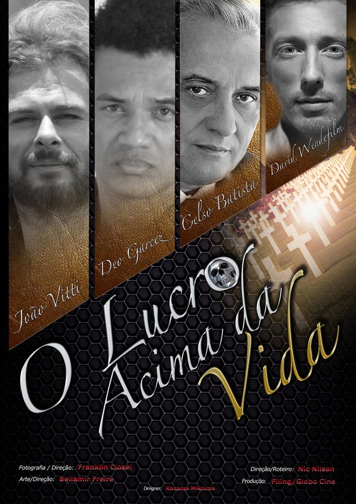 O Lucro Acima Da Vida (2014) Poster