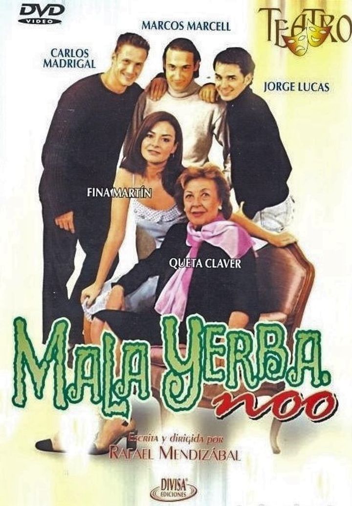 Mala Yerba Nooo (2001) Poster