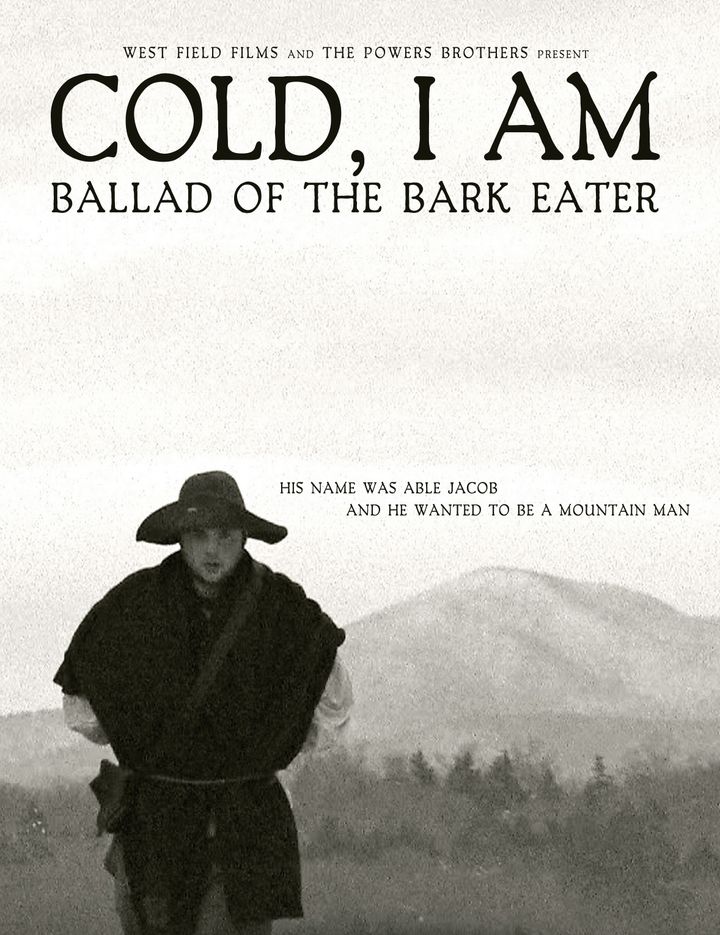 Cold, I Am: Ballad Of The Bark Eater (2012) Poster