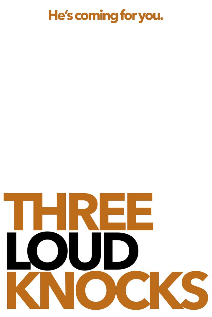 Three Loud Knocks Poster