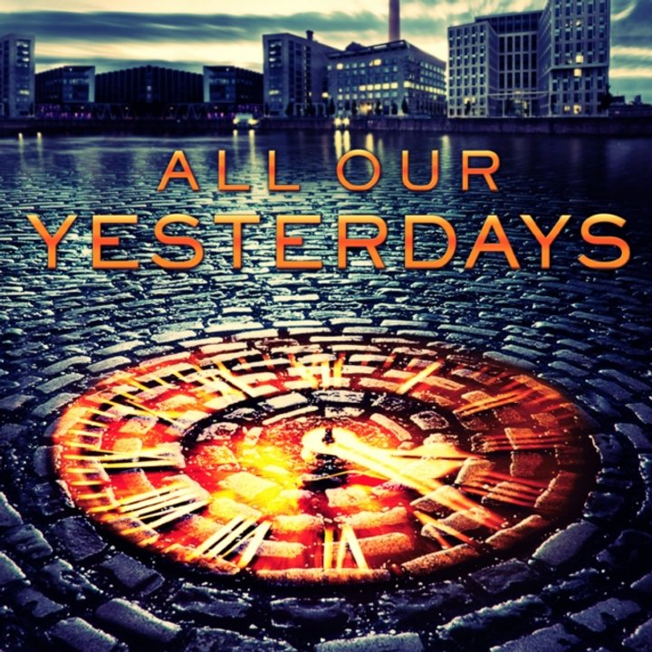 All Our Yesterdays: Past Is Prologue (2013) Poster