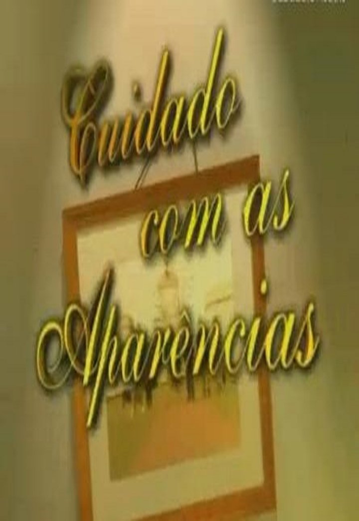 Cuidado Com As Aparências (2000) Poster