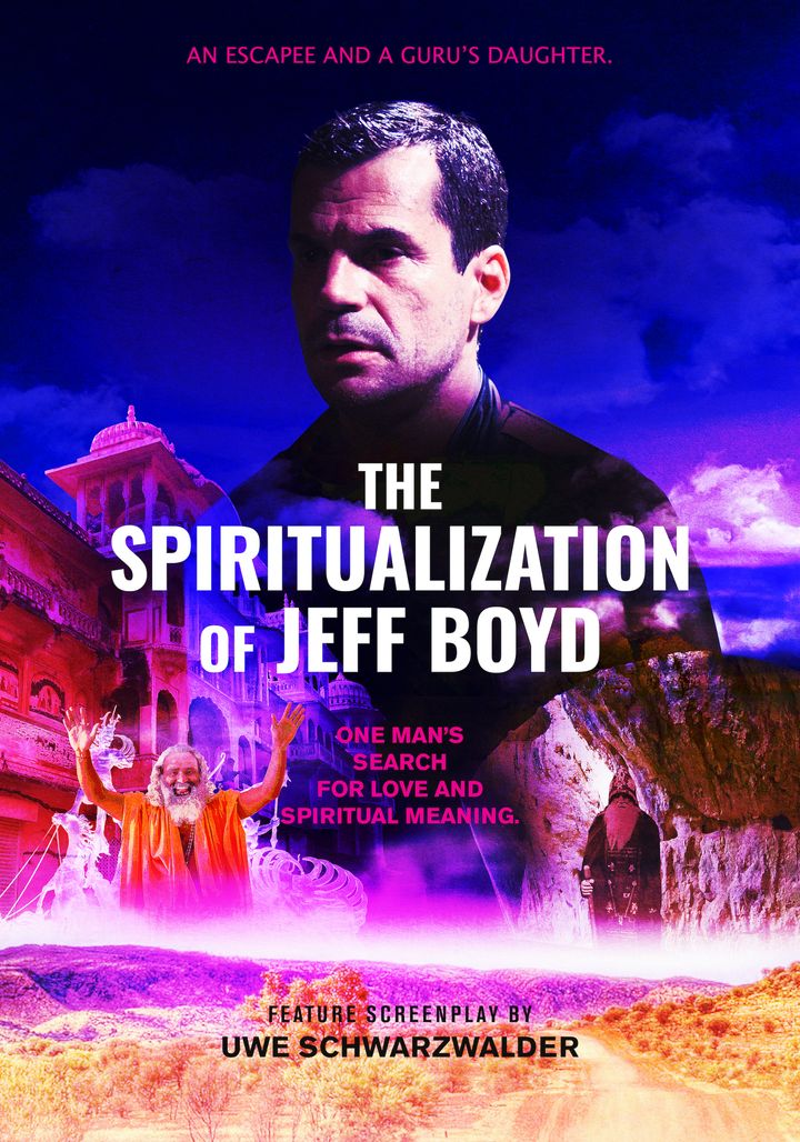 The Spiritualization Of Jeff Boyd Poster