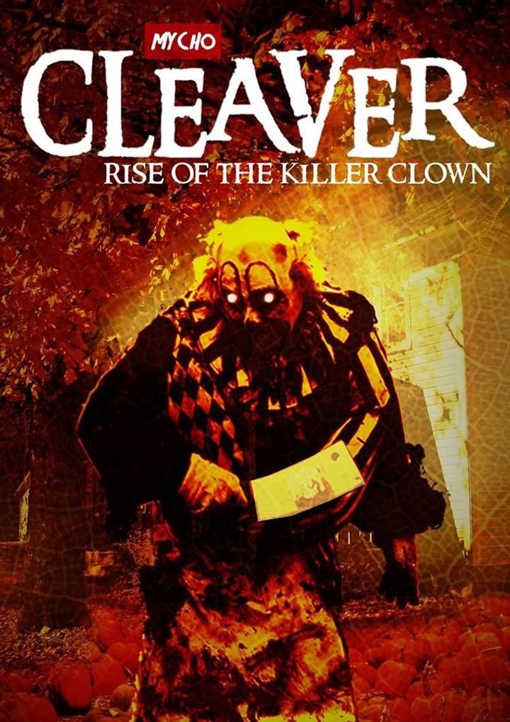 Cleaver: Rise Of The Killer Clown (2015) Poster