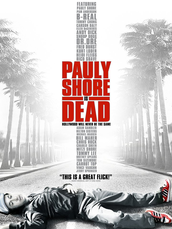 Pauly Shore Is Dead (2003) Poster