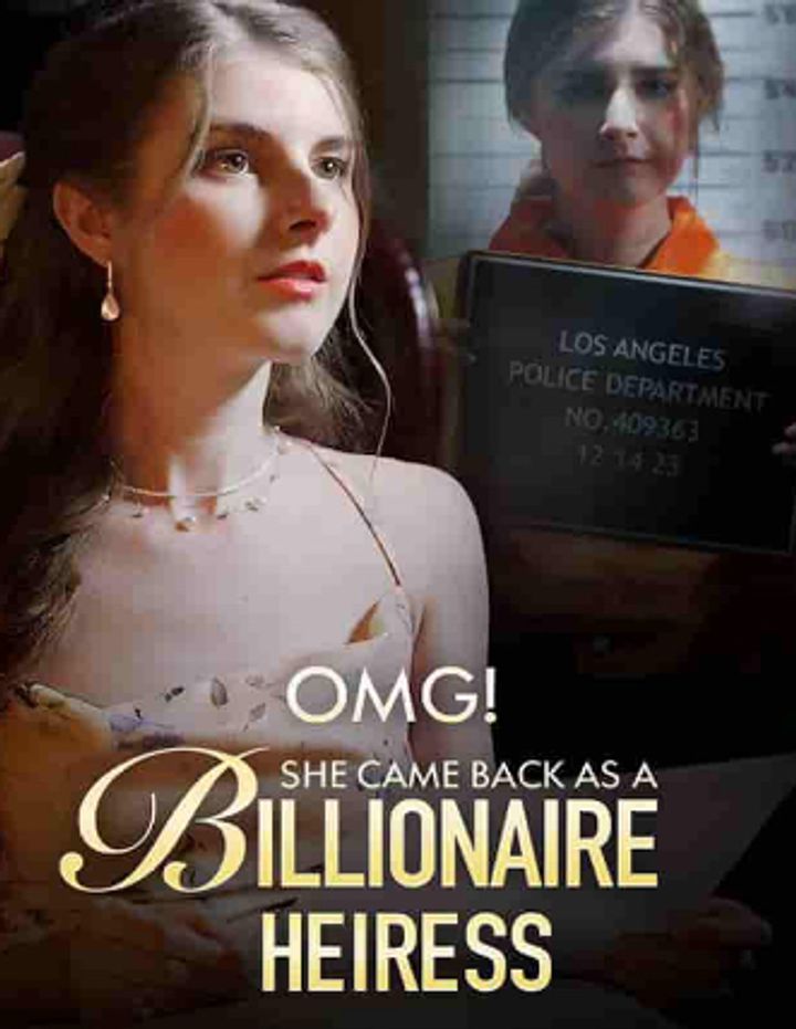 Omg! She Came Back As A Billionaire Heiress (2024) Poster