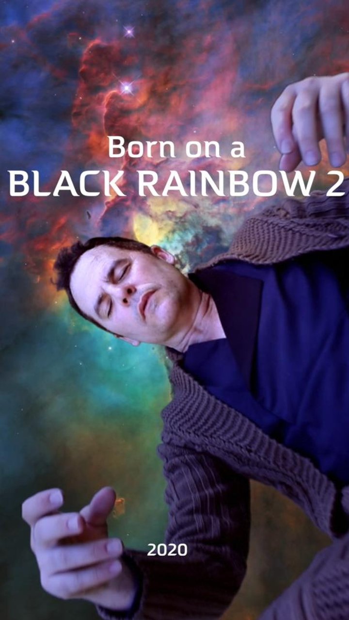 Born On A Black Rainbow 2 Poster