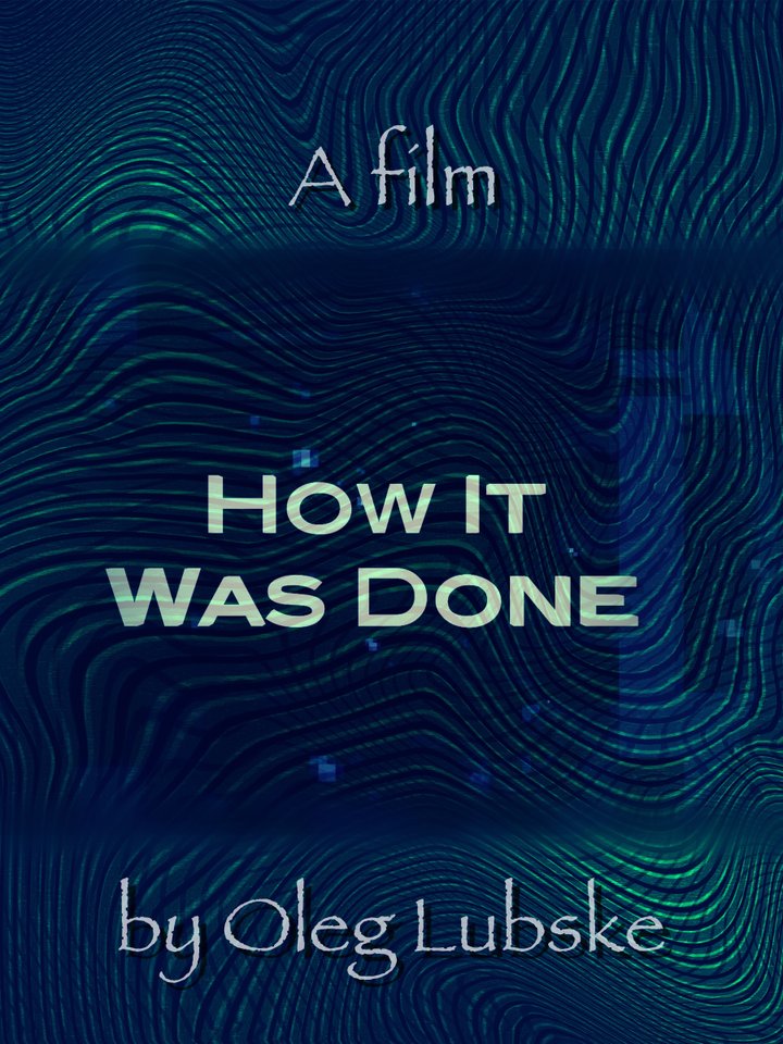 How It Was Done (2016) Poster