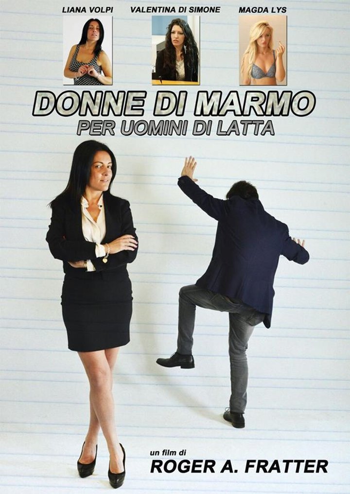 Donne Di Marmo Per Uomini Di Latta (2016) Poster