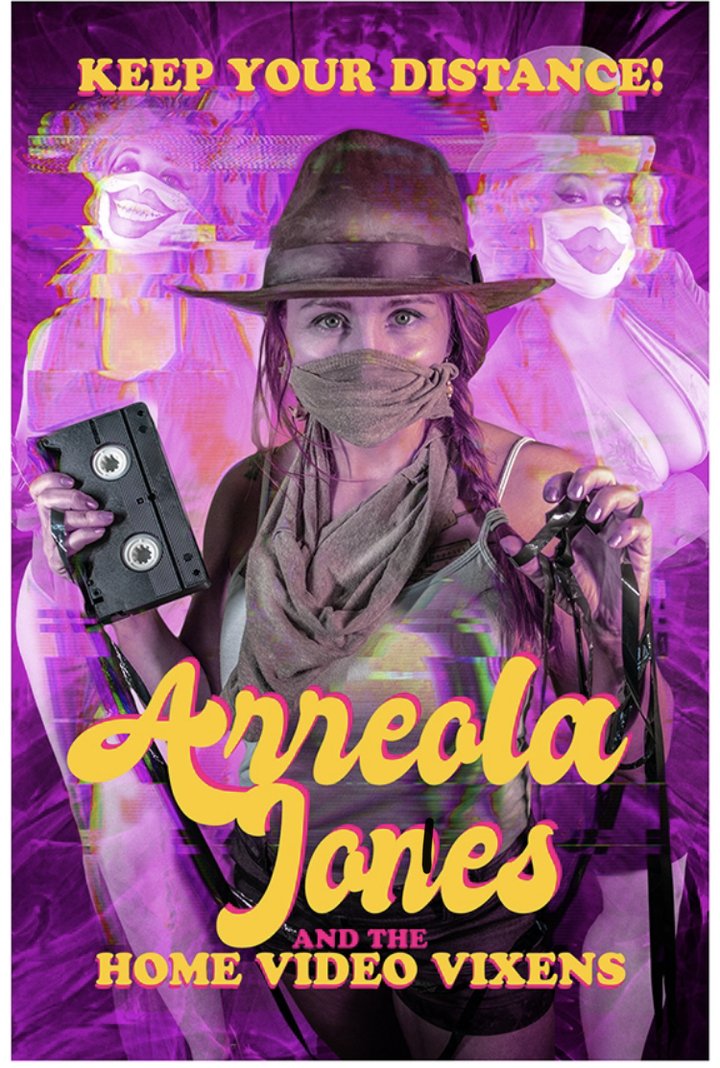 Arreola Jones And The Home Video Vixens (2020) Poster