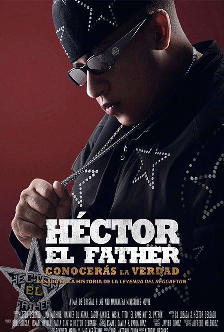 Héctor El Father: Conocerás La Verdad (2018) Poster