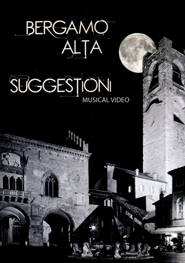 Bergamo Alta Suggestioni (2012) Poster