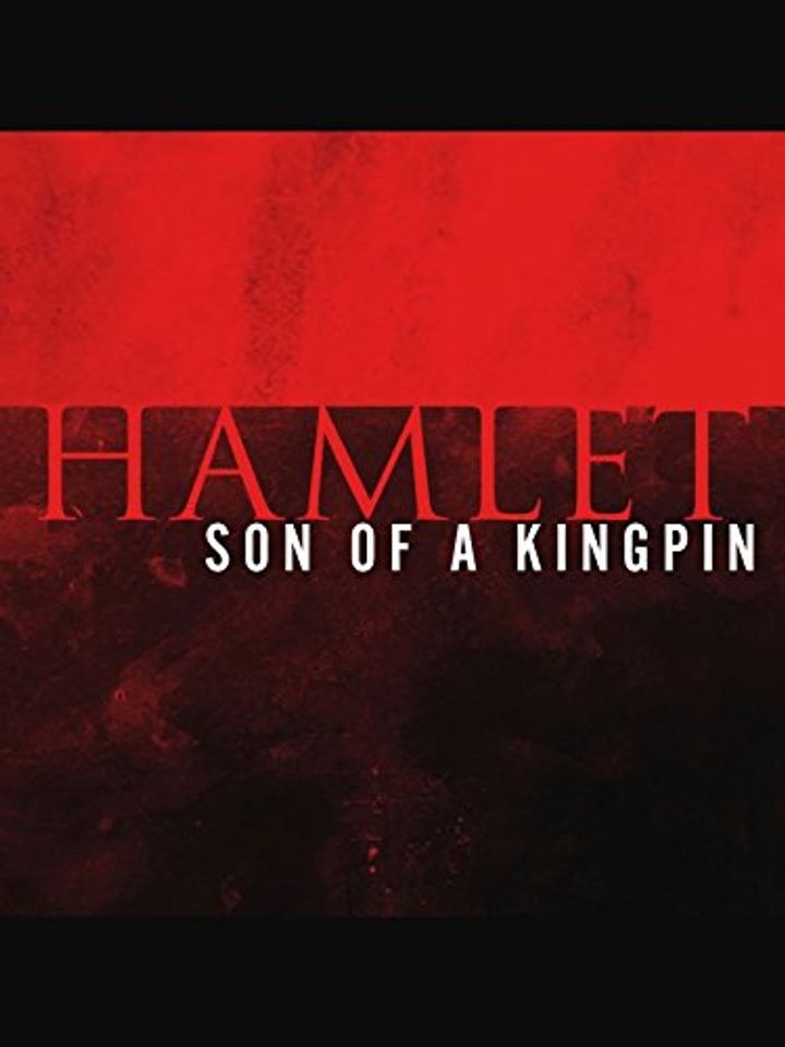 Hamlet, Son Of A Kingpin (2015) Poster