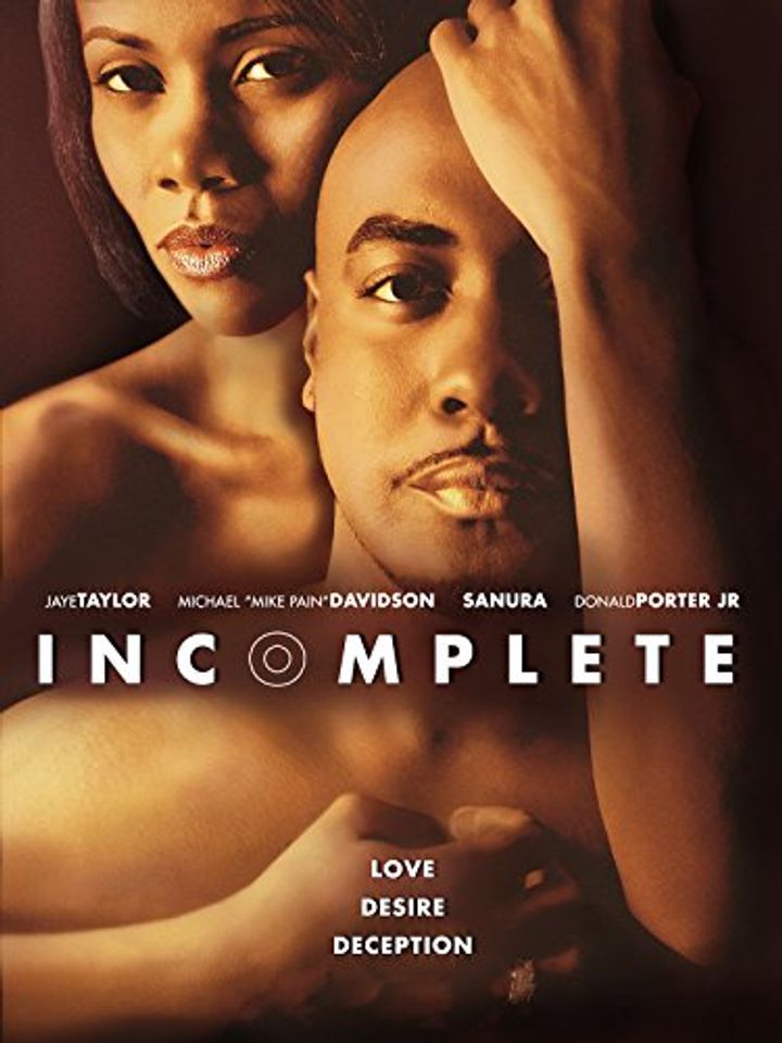 Incomplete: A Story Of Love, Desire And Deception (2012) Poster