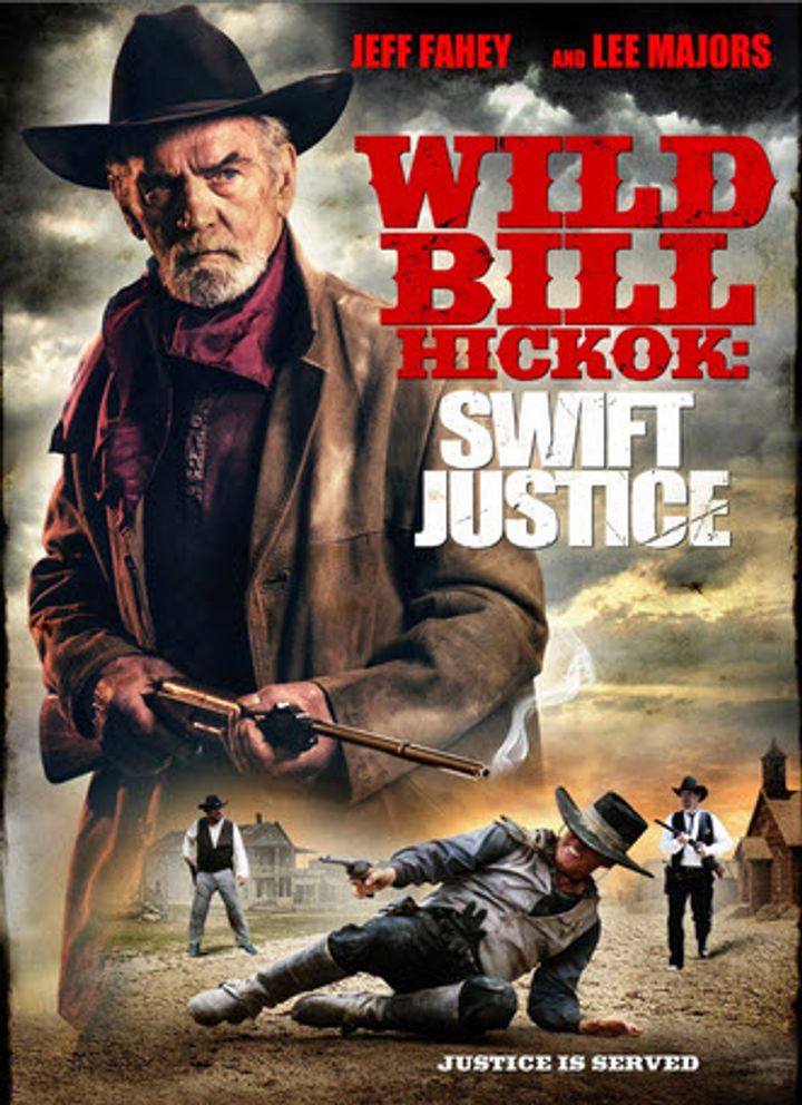 Wild Bill Hickok: Swift Justice (2016) Poster