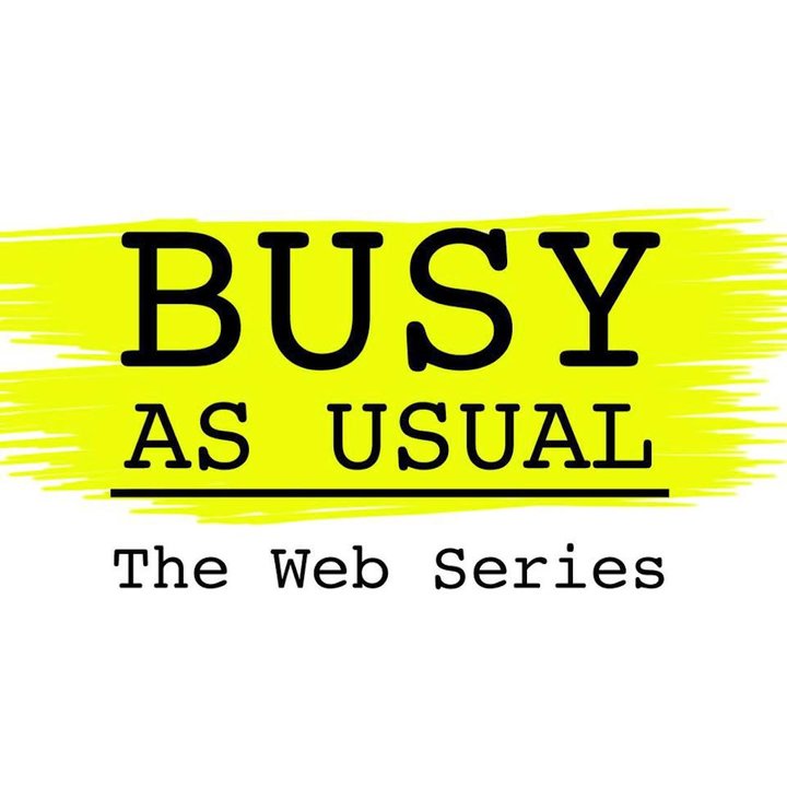 Busy As Usual: The Web Series (2017) Poster