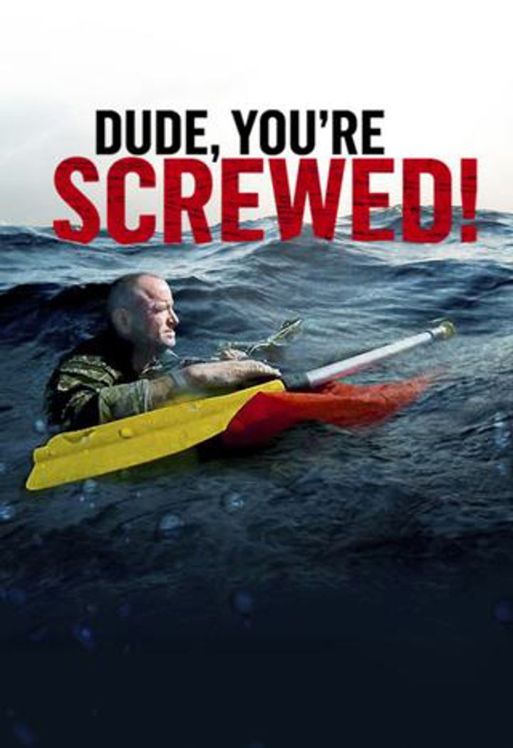 Dude, You're Screwed (2013) Poster