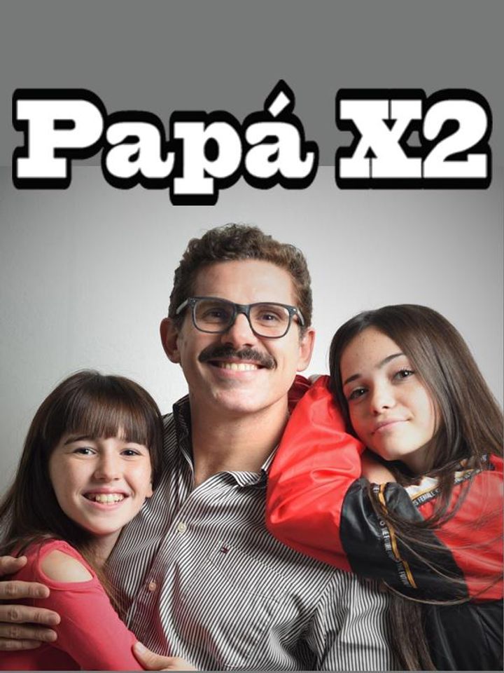 Papá X2 (2017) Poster