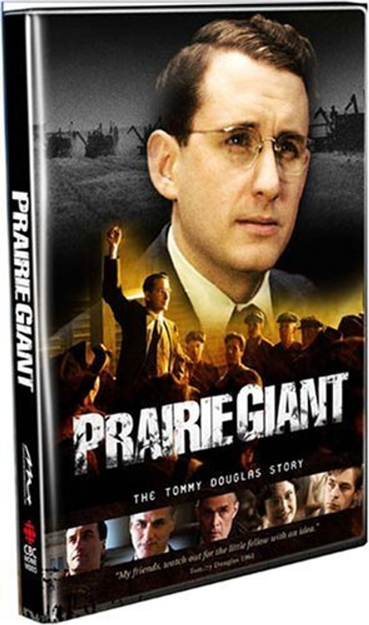 Prairie Giant: The Tommy Douglas Story (2006) Poster