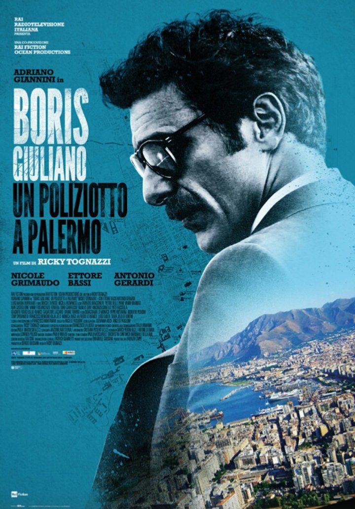 Boris Giuliano: Un Poliziotto A Palermo (2016) Poster