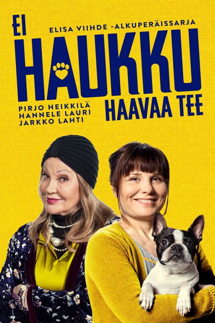 Ei Haukku Haavaa Tee (2020) Poster