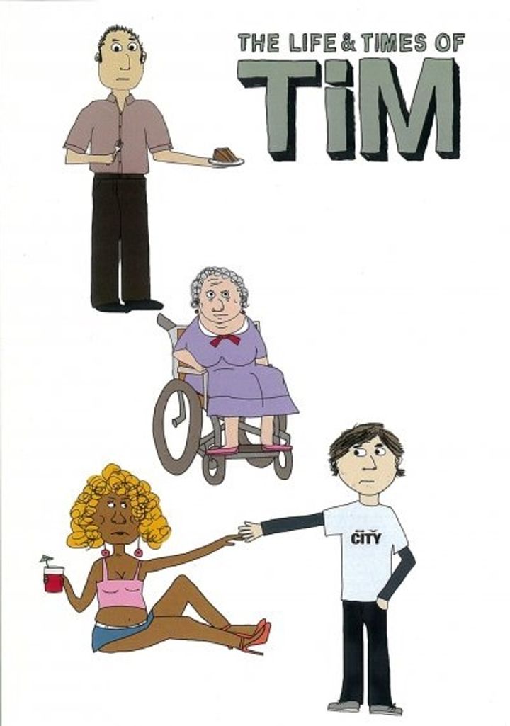 The Life & Times Of Tim (2008) Poster