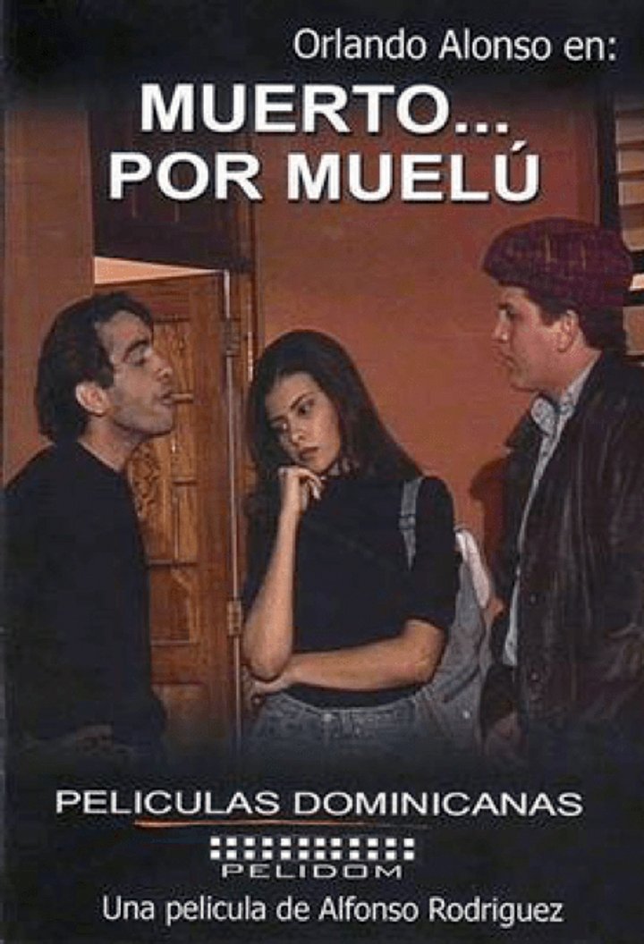 Muerto... Por Muelú (1997) Poster