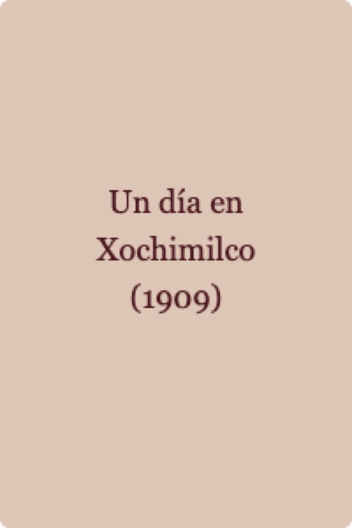 Un Día En Xochimilco (1909) Poster