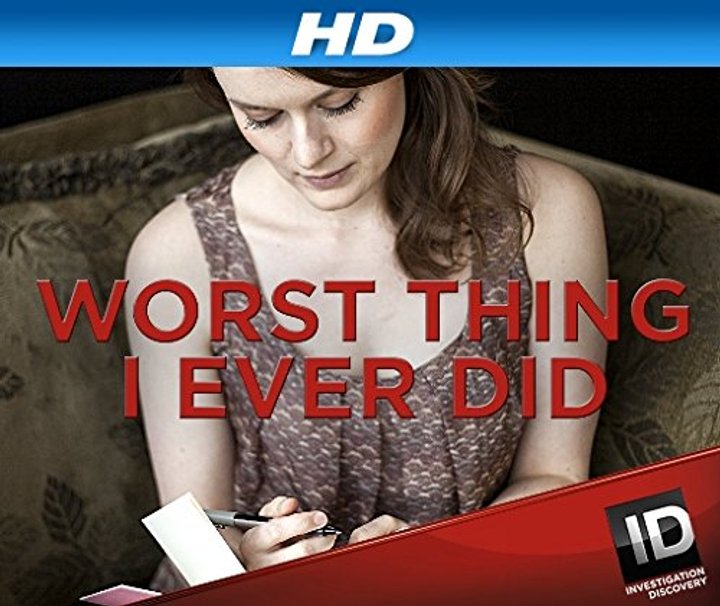 Worst Thing I Ever Did (2014) Poster