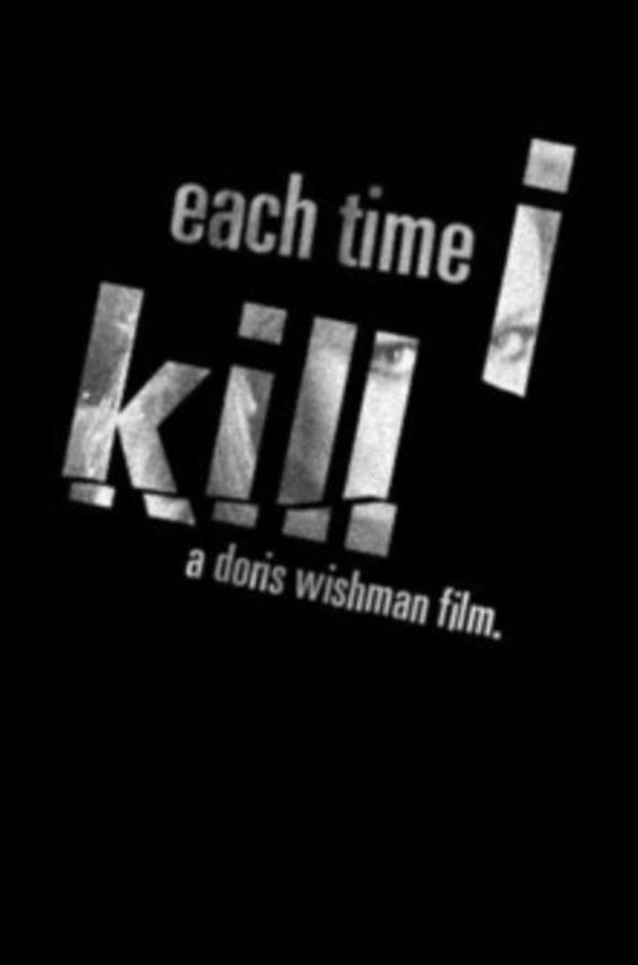 Each Time I Kill (2007) Poster