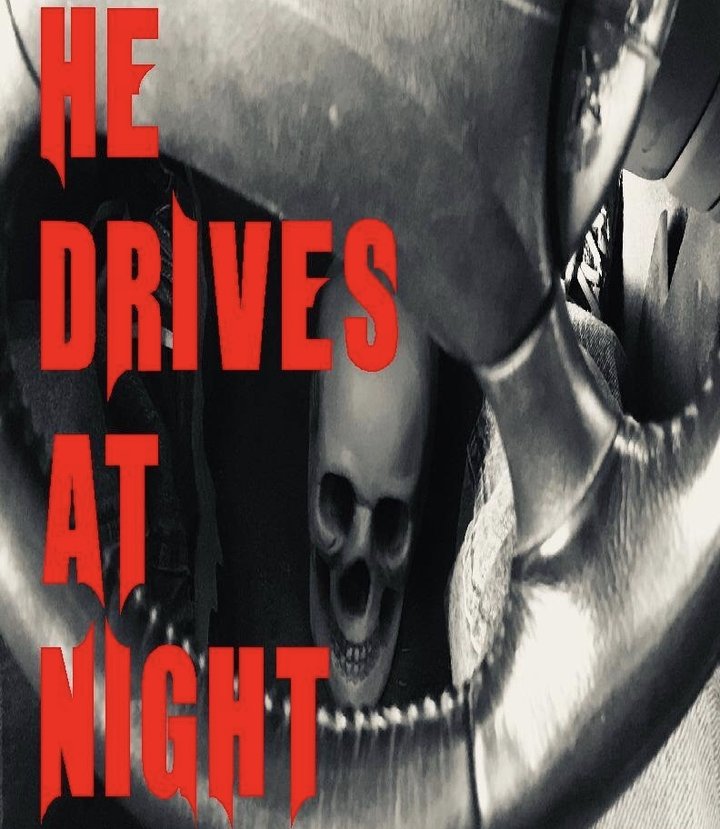 He Drives At Night (2019) Poster