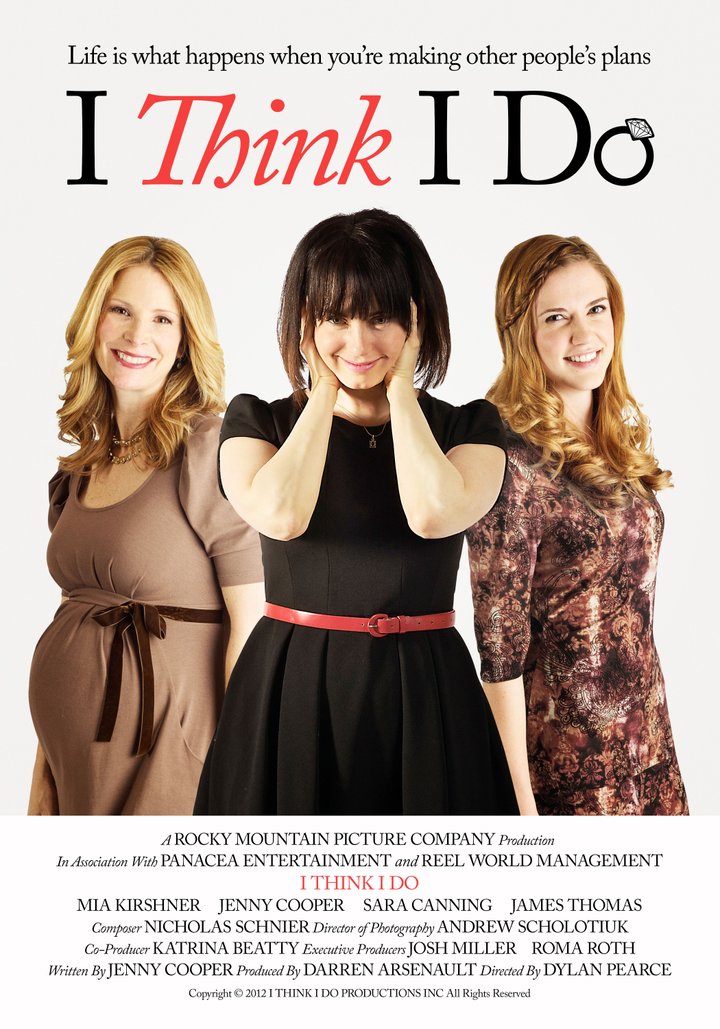 I Think I Do (2013) Poster