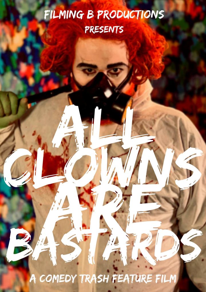 All Clowns Are Bastards (2021) Poster