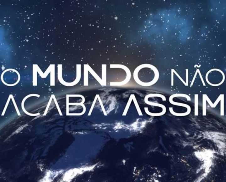 O Mundo Não Acaba Assim (2020) Poster